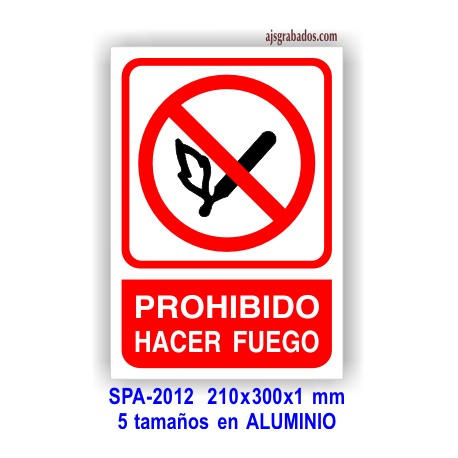 Señal PROHIBIDO hacer fuego