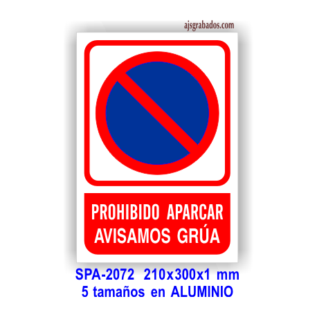 Señal PROHIBIDO aparcar avisamos grúa