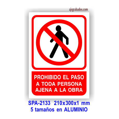 Señal PROHIBIDO el paso a toda persona ajena a la obra