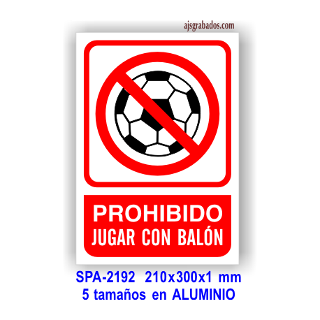 Señal PROHIBIDO jugar con balón