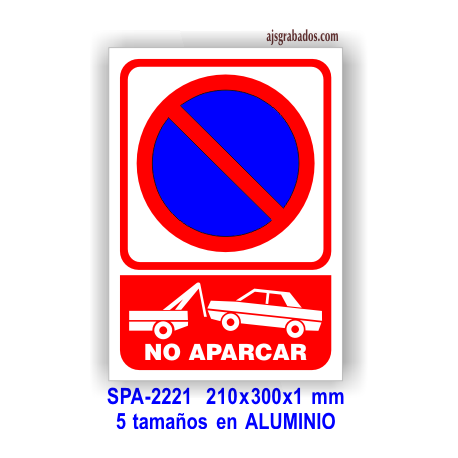 Placa señal NO APARCAR