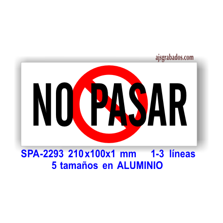 Placa NO PASAR con pictograma prohibido