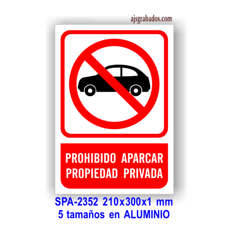 Señal PROHIBIDO aparcar propiedad privada