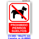 Prohibido PERROS SUELTOS