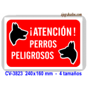 Placa ATENCIÓN perros peligrosos