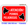 Placa ATENCIÓN perros peligrosos